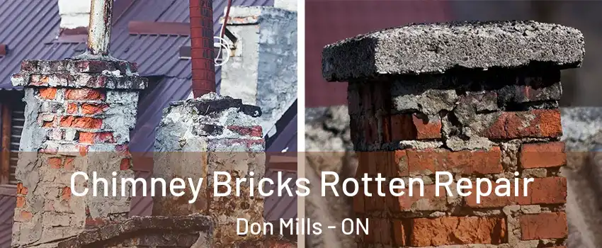  Chimney Bricks Rotten Repair Don Mills - ON