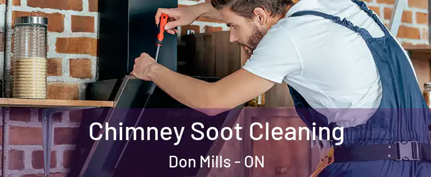  Chimney Soot Cleaning Don Mills - ON