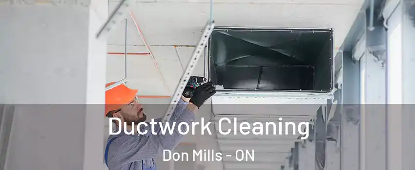  Ductwork Cleaning Don Mills - ON