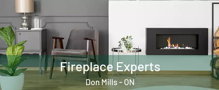  Fireplace Experts Don Mills - ON