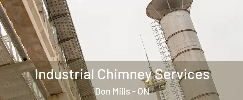  Industrial Chimney Services Don Mills - ON