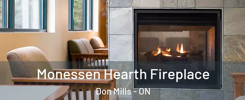  Monessen Hearth Fireplace Don Mills - ON