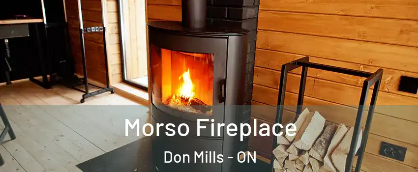  Morso Fireplace Don Mills - ON