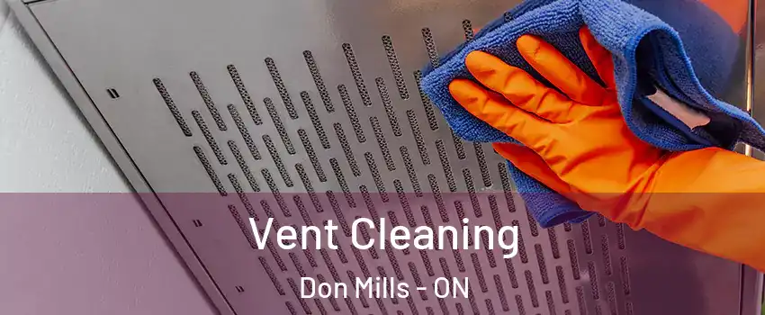  Vent Cleaning Don Mills - ON