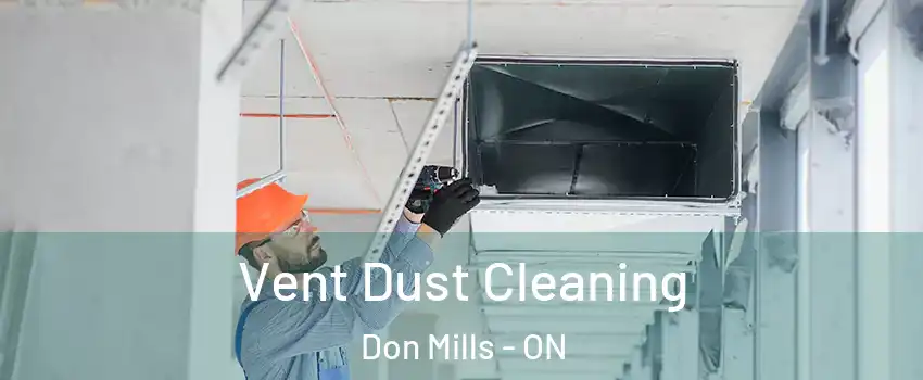  Vent Dust Cleaning Don Mills - ON
